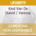 Kind Van De Duivel / Various cd