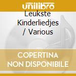 Leukste Kinderliedjes / Various cd musicale di V/A