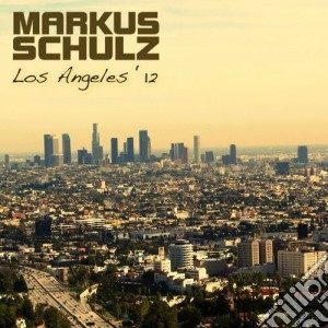 Markus Schulz - Los Angeles'12 (2 Cd) cd musicale di Markus Schulz