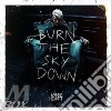 Burn the sky down cd