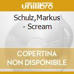 Schulz,Markus - Scream cd