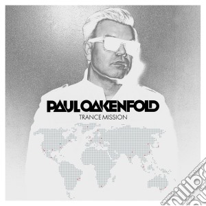 Paul Oakenfold - Trance Mission (2 Cd) cd musicale di Paul Oakenfold