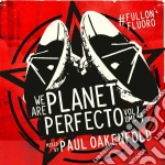Paul Oakenfold - We Are Planet Perfecto 4 (2 Cd) cd