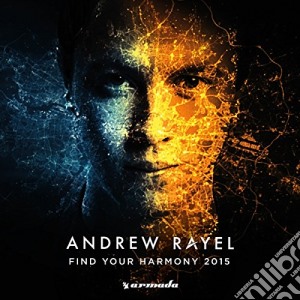 Andrew Rayel - Find Your Harmony 2015 cd musicale di Rayel Andrew