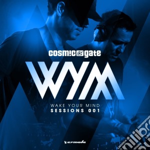 Cosmic Gate - Wake You Mind Sessions 1 (2 Cd) cd musicale di Gate Cosmic