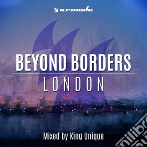 King Unique - Beyond Borders-london cd musicale di Unique King