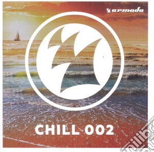 Armada Chill 002 (2 Cd) cd musicale di Armada chill 002