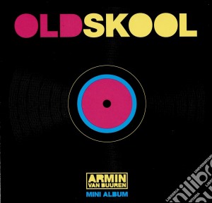 Armin Van Buuren - Old Skool cd musicale di Armin Van Buuren