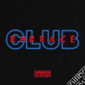 Armin Van Buuren - Club Embrace (2 Cd) cd musicale di Armin van buuren