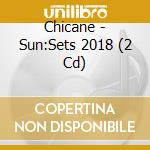 Chicane - Sun:Sets 2018 (2 Cd) cd