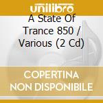 A State Of Trance 850 / Various (2 Cd) cd