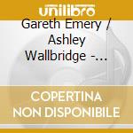Gareth Emery / Ashley Wallbridge - Kingdom United cd musicale