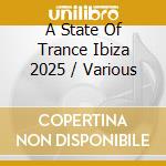 A State Of Trance Ibiza 2025 / Various cd