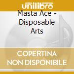 Masta Ace - Disposable Arts cd