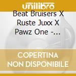 Beat Bruisers X Ruste Juxx X Pawz One - Def By Stereo cd