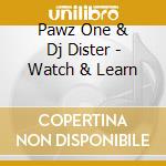 Pawz One & Dj Dister - Watch & Learn cd