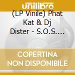 (LP Vinile) Phat Kat & Dj Dister - S.O.S. Project lp vinile di Phat Kat & Dj Dister