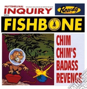 Fishbone - Chim Chim S Bad Ass cd musicale di Fishbone