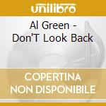 Al Green - Don'T Look Back cd musicale di Al Green