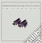 Herbie Hancock / Chick Corea - An Evening With