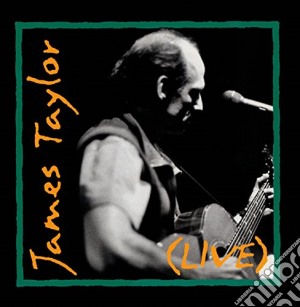 James Taylor - Live (2 Cd) cd musicale di Taylor, James