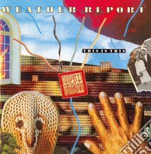 Weather Report - This Is This cd musicale di Weather Report