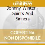 Johnny Winter - Saints And Sinners cd
