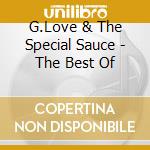 G.Love & The Special Sauce - The Best Of cd