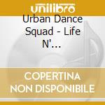 Urban Dance Squad - Life N' Perspectives Of A Genuine Crossover (2 Cd) cd