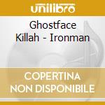 Ghostface Killah - Ironman cd musicale di Ghostface Killah