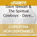 Dave Stewart & The Spiritual Cowboys - Dave Stewart & The Spiritual Cowboys cd