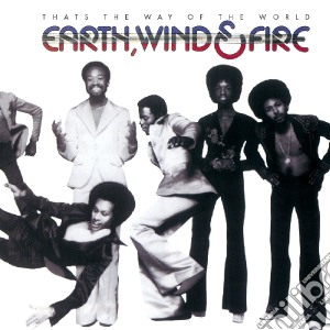 Earth, Wind & Fire - That'S The Way Of The World cd musicale di Earth, Wind & Fire