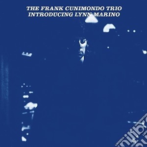 Frank Cunimondo Trio - Introducing Lynn Marino cd musicale di Frank Cunimondo Trio