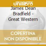 James Dean Bradfield - Great Western cd musicale di James Dean Bradfield