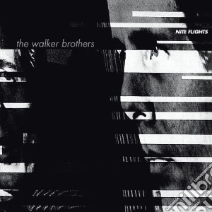 Walker Brothers (The) - Nite Flights cd musicale di Walker Brothers (The)