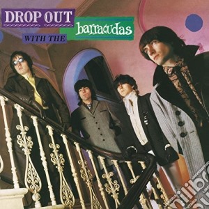 Barracudas (The) - Drop Out With cd musicale di Barracudas