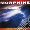 Morphine - Cure For Pain cd musicale di Morphine