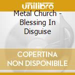 Metal Church - Blessing In Disguise cd musicale di Metal Church