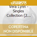 Vera Lynn - Singles Collection (2 Cd) cd