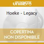 Hoeke - Legacy cd musicale di Hoeke