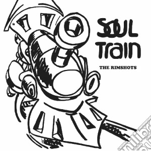 Rimshots (The) - Soul Train cd musicale di Rimshots