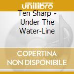 Ten Sharp - Under The Water-Line cd