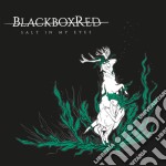 (LP Vinile) Blackboxred - Salt In My Eyes