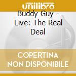 Buddy Guy - Live: The Real Deal cd