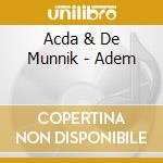 Acda & De Munnik - Adem cd