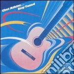 Chet Atkins - Stay Tuned cd