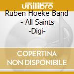 Ruben Hoeke Band - All Saints -Digi- cd