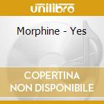 Morphine - Yes cd