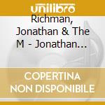 Richman, Jonathan & The M - Jonathan Richman & The.. cd