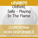 Oldfield, Sally - Playing In The Flame cd